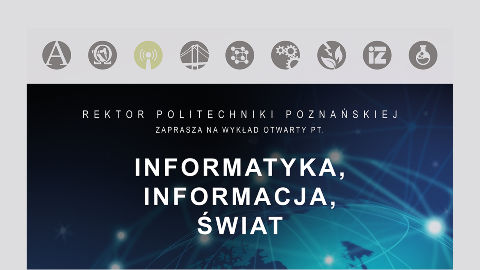 Wykład Otwarty "Informatyka, Informacja, Świat" | Politechnika Poznańska